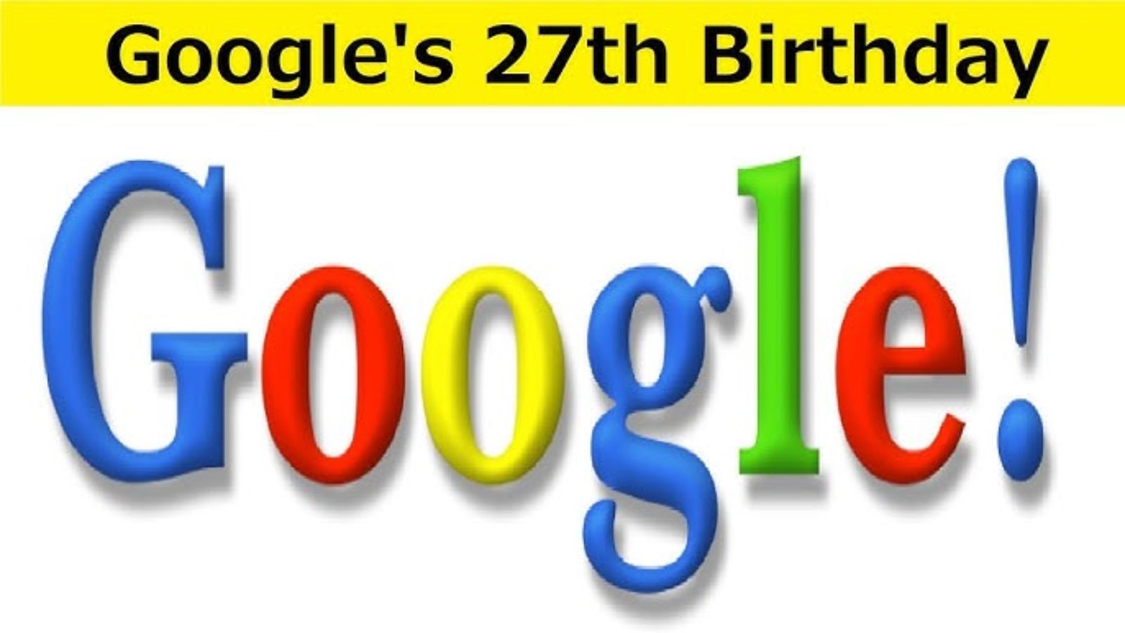 Google Was Born On September 27: Unveiling Its Epic Journey